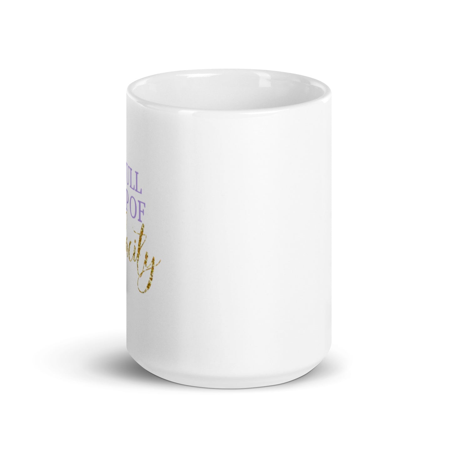 A Full Cup Of Audacity™ (Sparkle)